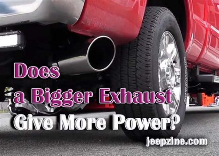 Does a bigger exhaust give more power?